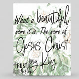 Christian home decor, What a Beautiful Name canvas art print